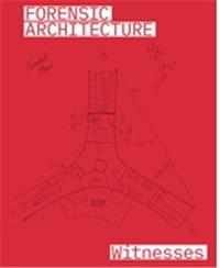Picture of Forensic Architecture Witnesses /anglais