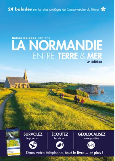 Picture of LA NORMANDIE ENTRE TERRE & MER (3EME ED) : 24 BALADES SUR LES SITES PROTEGES DU CONSERVATOIRE DU LIT