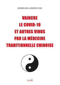 Image de Vaincre le Covid-19 et autres virus par la médecine traditionnelle chinoise