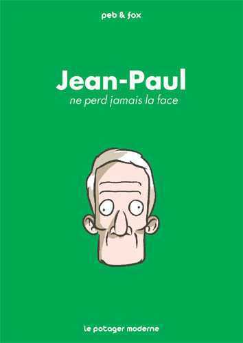 Picture of Jean-Paul ne perd jamais la face