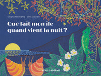 Picture of Que fait mon île quand vient la nuit?