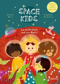 Image de Space kids : la maîtresse est sur Mars !