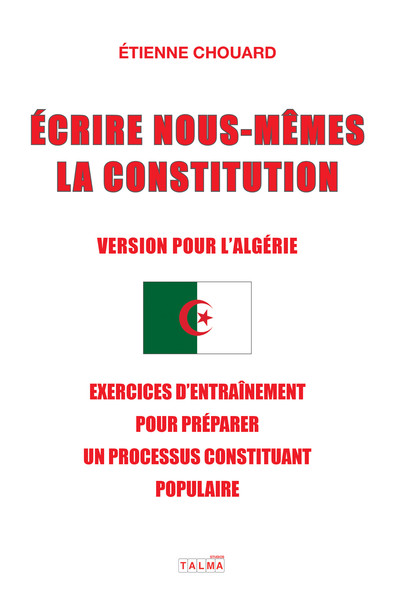 Image de Écrire nous-mêmes la Constitution (Version pour l'Algérie)