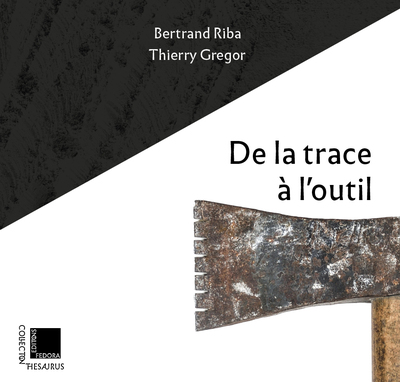 Image de De la trace à l’outil