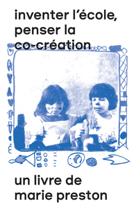 Image de Inventer l'école, penser la co-création