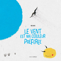 Image de Le vent est ma couleur préférée