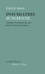 Image de Psychiatrie Jungienne - Attitudes et fonctions du moi dans les états psychotiques