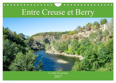 Image de Entre Creuse et Berry la vallée des peintres (Calendrier mural 2027 DIN A4 vertical), CALVENDO calendrier mensuel