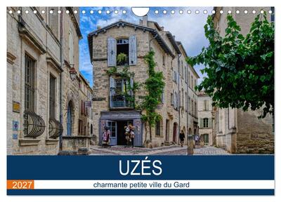 Image de Uzès - charmante petite ville du Gard (Calendrier mural 2027 DIN A4 vertical), CALVENDO calendrier mensuel