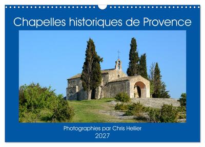 Image de Chapelles historiques de Provence (Calendrier mural 2027 DIN A3 vertical), CALVENDO calendrier mensuel