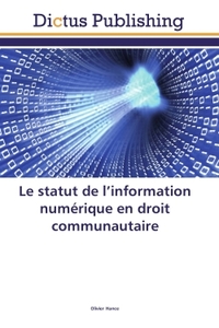 Picture of Le statut de l'information numérique en droit communautaire