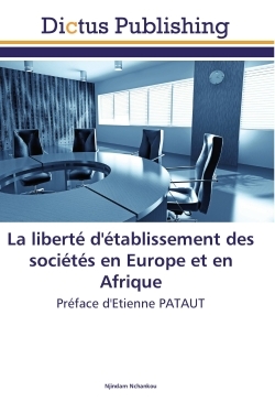 Image de La liberté d'établissement des sociétés en Europe et en Afrique