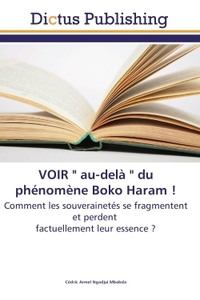 Picture of VOIR " au-delà " du phénomène Boko Haram !