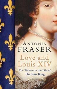 Image de Love and Louis XIV (Paperback) /anglais