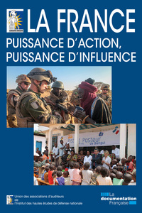 Picture of La France : Puissance d'action, puissance d'influence