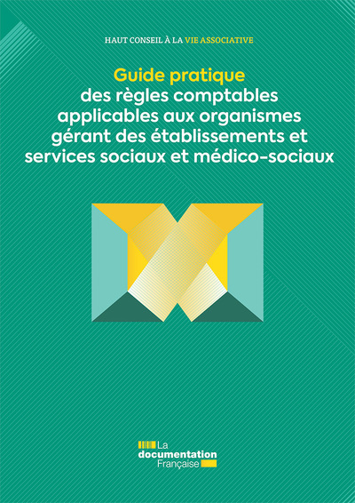 Picture of Guide des règles comptables applicables aux organismes gérant des établissements et services sociaux et médico-sociaux