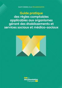 Picture of Guide des règles comptables applicables aux organismes gérant des établissements et services sociaux et médico-sociaux