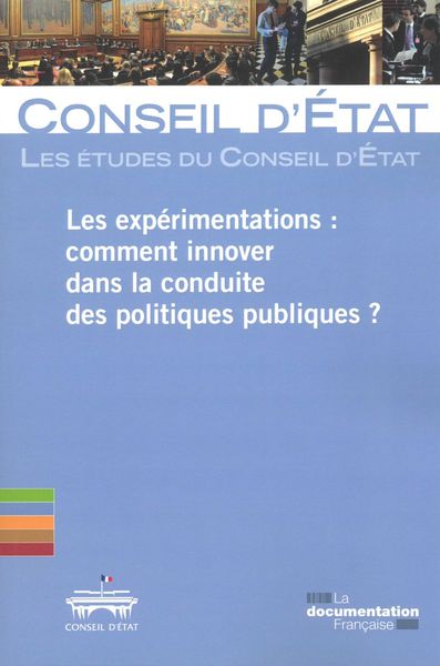 Picture of Les expérimentations : Comment innover dans la conduite des politiques publiqu