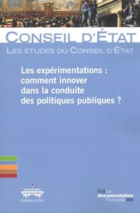 Picture of Les expérimentations : Comment innover dans la conduite des politiques publiqu