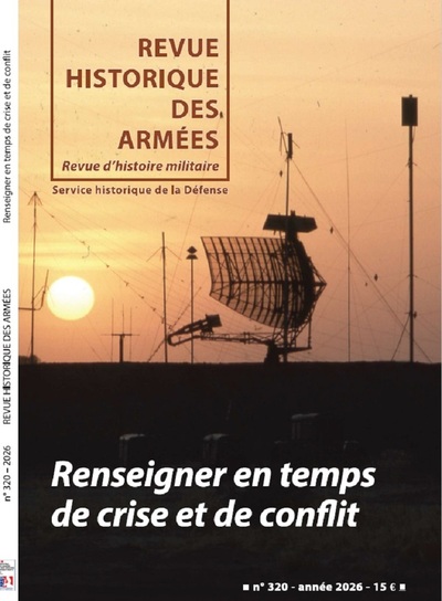 Picture of RHA n°320, Renseigner en temps de crise et de conflit