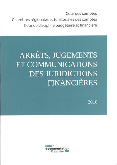 Picture of Arrêts, jugements et communications des juridictions financières 2018
