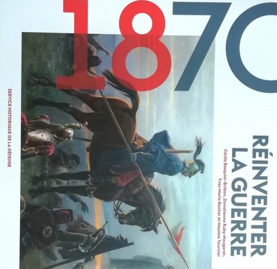 Image de 1870 : Réinventer la guerre