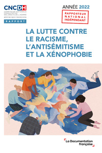 Picture of La lutte contre le racisme, l'antisémitisme et la xénophobie, année 2022