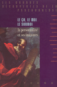 Image de Le ça, le moi, le surmoi, la personnalité et ses instances