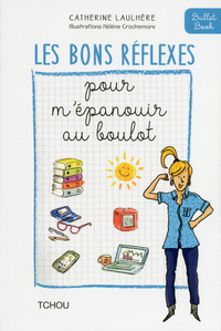 Picture of Les Bons Réflexes pour m'épanouir au boulot