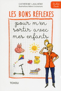 Picture of Les Bons Réflexes pour m'en sortir avec mes enfants