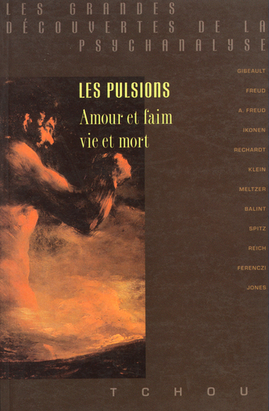 Image de Les Pulsions - Amour et faim, vie et mort