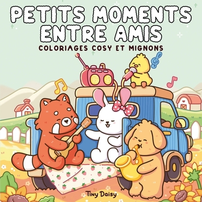 Picture of Petits moments entre amis : coloriages cosy et mignons