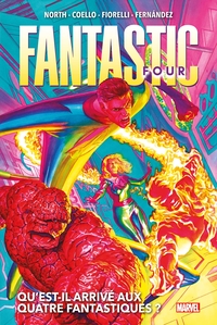 Image de Fantastic Four T01 : Qu'est-il arrivé aux Quatre Fantastiques ?