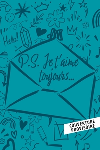 Image de Les amours de Lara Jean T02 : PS : Je t'aime toujours... - Edition collector