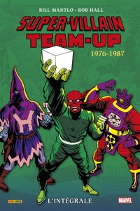 Image de Super-Villains Team-Up : L'intégrale 1976-1987 (T02)