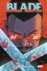 Image de Blade T02 : Le mal par le mal