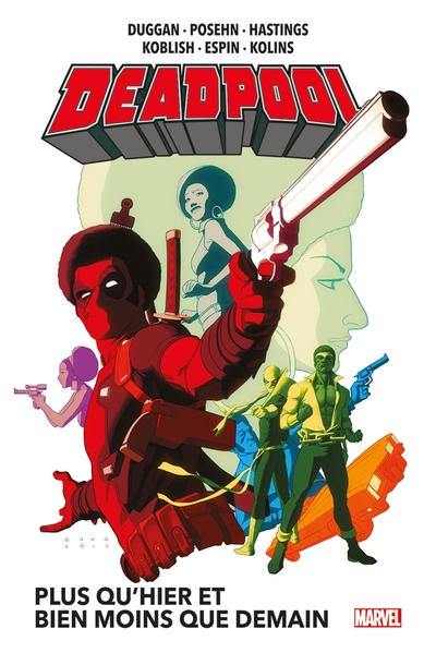 Image de Deadpool T05 : Plus qu'hier et bien moins que demain