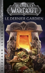 Image de World of Warcraft : Le dernier gardien (Nouvelle édition)