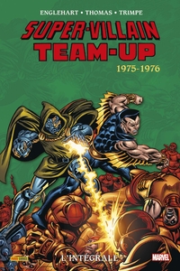 Image de Super-Villains Team-Up : L'intégrale 1975-1976 (T01)