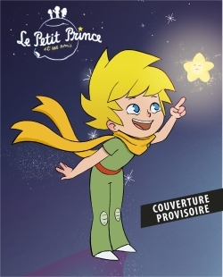 Picture of Le Petit Prince et ses amis : Bienvenue à Nebuland