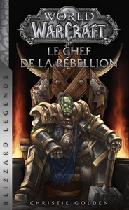 Image de World of Warcraft : Le chef de la rébellion (Nouvelle édition)