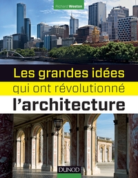 Picture of Les grandes idées qui ont révolutionné l'architecture