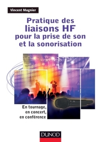 Picture of Pratique des liaisons HF pour la prise de son et la sonorisation - En tournage, en concert, en confé