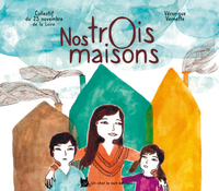 Image de Nos trois maisons