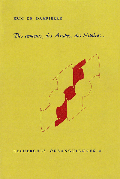 Picture of Des ennemis, des Arabes, des histoires…