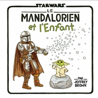 Image de Star Wars : La Famille Vador -  Le Mandalorien et l'Enfant