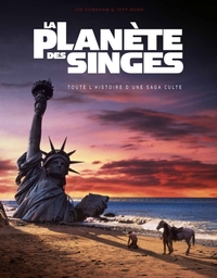 Image de LA PLANETE DES SINGES : TOUTE L'HISTOIRE D'UNE SAGA CULTE