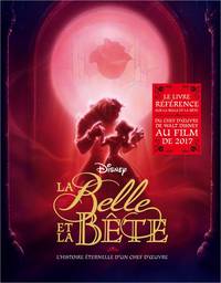 Image de LA BELLE ET LA BETE, DANS LES COULISSES D'UN CLASSIQUE DYSNEY