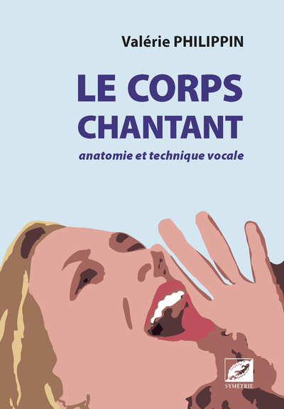 Image de Le Corps chantant anatomie et technique vocale