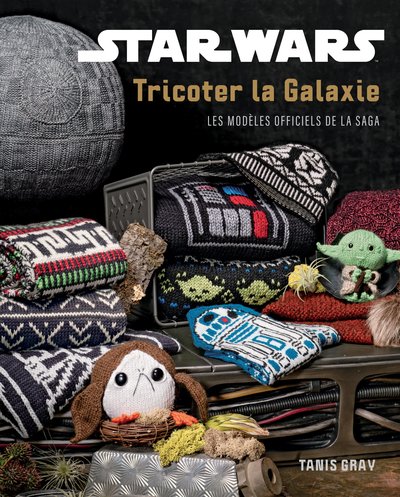 Picture of Star Wars : Tricoter la galaxie